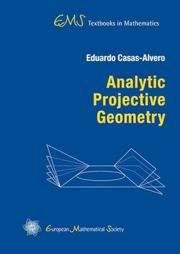 Stock image for Analytic Projective Geometry (EMS Textbooks in Mathematics) for sale by ThriftBooks-Atlanta