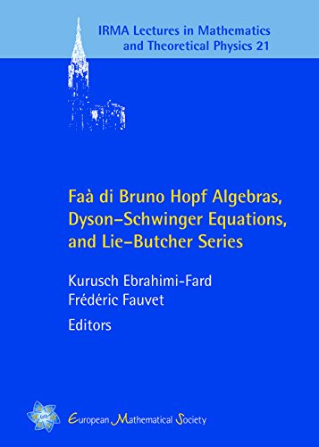 9783037191439: FAA Di Bruno Hopf Algebras, Dyson-Schwinger Equations, and Lie-Butcher Series