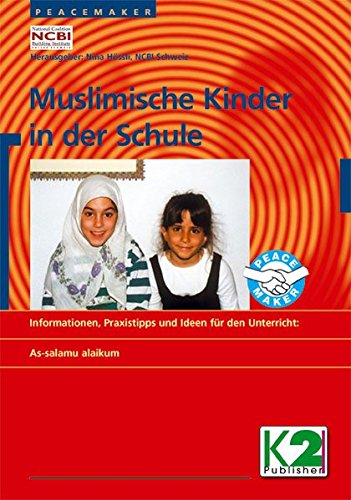 Beispielbild fr Muslimische Kinder in der Schule: As-salamu alaikum zum Verkauf von Ammareal