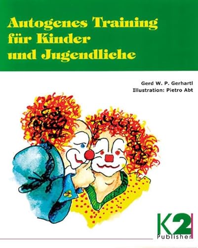 Beispielbild fr Autogenes Training fr Kinder und Jugendliche zum Verkauf von medimops