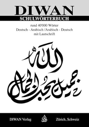 Beispielbild fr SCHULWRTERBUCH, rund 40.000 Wrter. Deutsch - Arabisch /Arabisch - Deutsch mit Lautschrift zum Verkauf von medimops