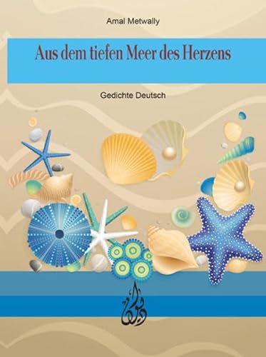 Stock image for Aus dem tiefen Meer des Herzens: Perlen finden Gedichte / Deutsch for sale by medimops