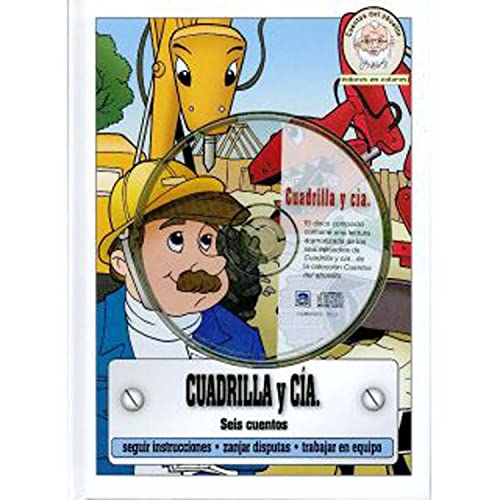 Stock image for Cuadrilla y Cia.-Seis cuentos y CD (Spanish Edition) Hardcover Kids Book-Short Stories for Kids-Moral Stories for Kids-Funny Stories for Kids-Bedtime . for Kids-Perseverance-Team work, Helping for sale by Newsboy Books