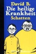 Die heilige Krankheit 02. Schatten (9783037310229) by David B.