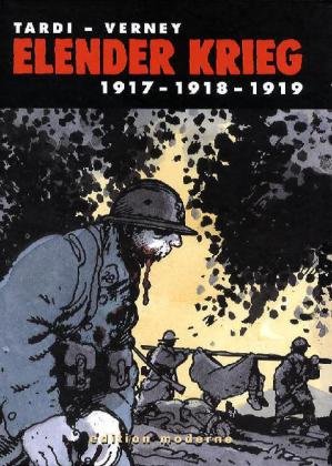 Elender Krieg, Bd. 2., 1917 - 1918 - 1919 - Tardi-Verney