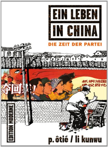 Imagen de archivo de Ein Leben in China: Die Zeit der Partei: 02 a la venta por medimops