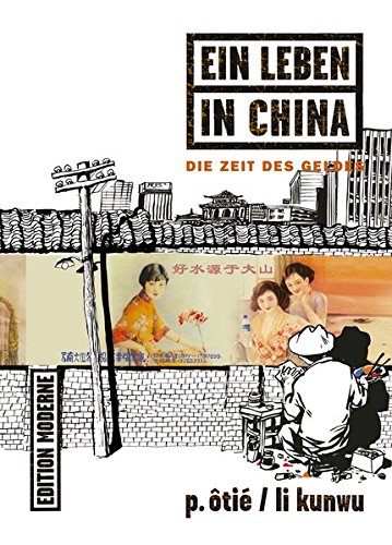 Imagen de archivo de Ein Leben in China 03: Die Zeit des Geldes a la venta por medimops