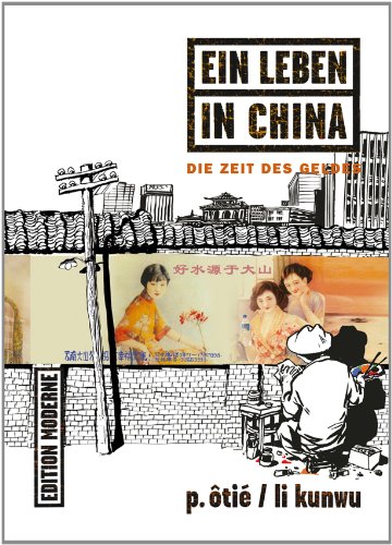 Stock image for Ein Leben in China 03: Die Zeit des Geldes for sale by medimops