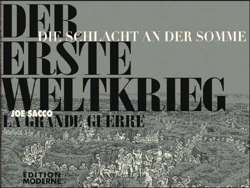 Der Erste Weltkrieg: Die Schlacht an der Somme. zweisprachig - deutsch/französisch - Joe, Sacco