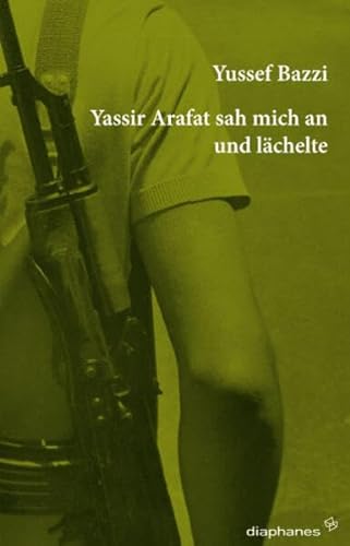 Imagen de archivo de Yassir Arafat sah mich an und lchelte a la venta por medimops