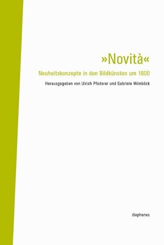 9783037340769: Novit: NeuheitskonzepteindenBildknstenum1600