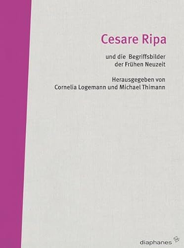 9783037341346: Cesare Ripa und die Begriffsbilder der Frhen Neuzeit