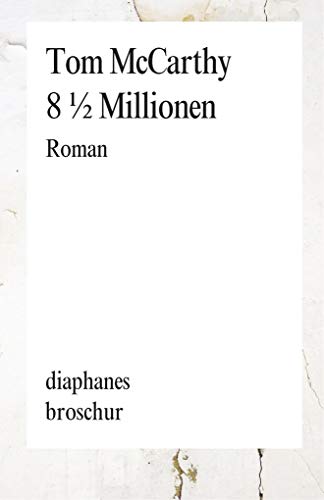 8Â½ Millionen (9783037341872) by Tom McCarthy