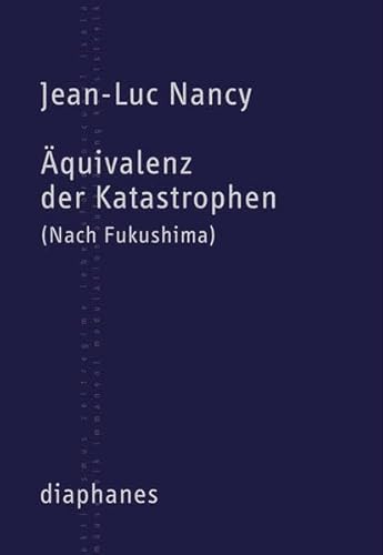 Beispielbild fr quivalenz der Katastrophen. (nach Fukushima), zum Verkauf von modernes antiquariat f. wiss. literatur