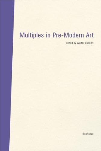 9783037343746: Multiples in Pre-Modern Art: dition anglaise