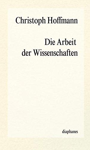 Stock image for Die Arbeit der Wissenschaften (episteme) for sale by medimops