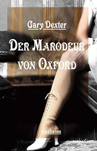 9783037344248: Der Marodeur von Oxford: und andere Geheimnisse aus dem Fallbuch von Henry St Liver