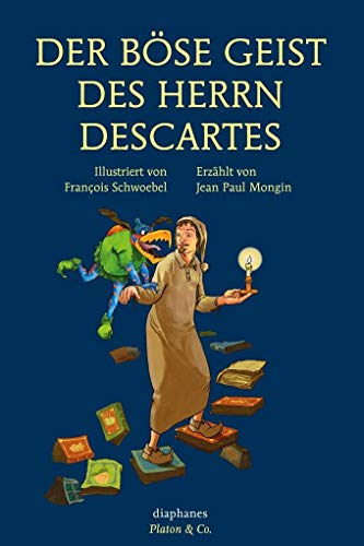 Stock image for Der bse Geist des Herrn Descartes for sale by medimops