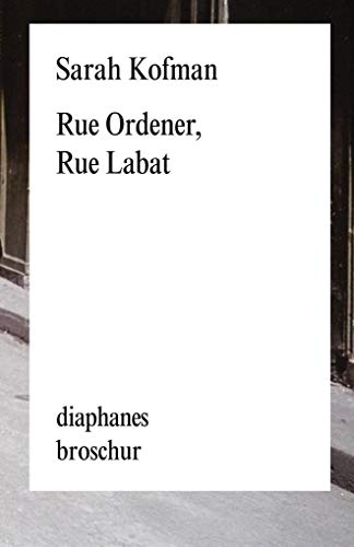 Stock image for Kofman, S: Rue Ordener, Rue Labat for sale by Blackwell's