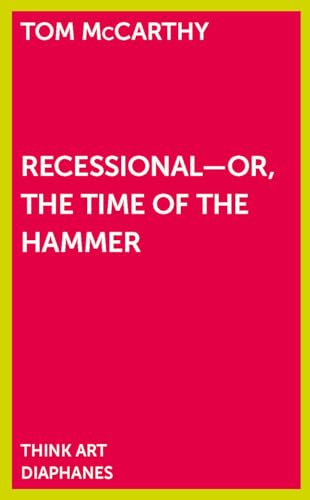 Stock image for Recessional - Or, the Time of the Hammer (THINK ART) for sale by SecondSale