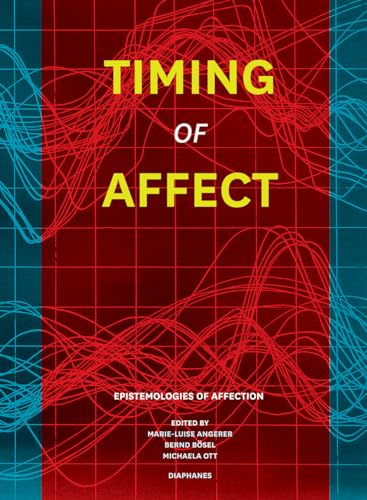 Imagen de archivo de Timing of Affect: Epistemologies of Affection a la venta por ThriftBooks-Dallas