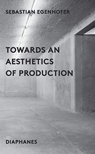 Stock image for Towards an Aesthetics of Production for sale by Blackwell's