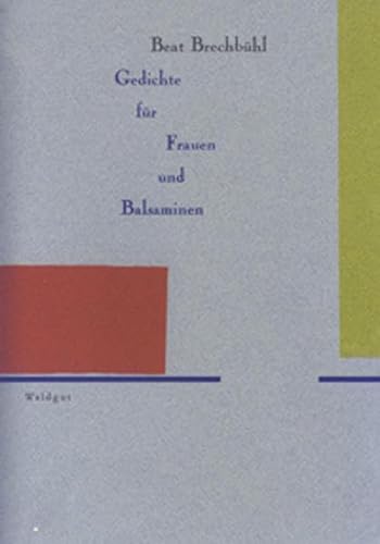 Beispielbild fr Gedichte fr Frauen und Balsaminen (Bodoni Drucke) zum Verkauf von medimops