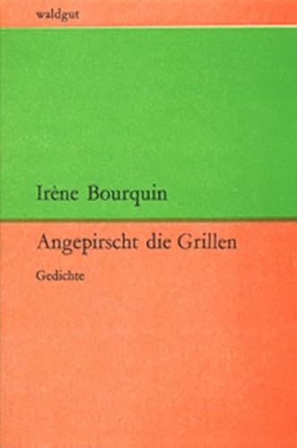 Stock image for Angepirscht die Grillen: Gedichte for sale by text + tne