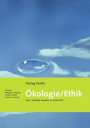 Stock image for kologie / Ethik: Zwei wichtige Aspekte im Unterricht for sale by medimops
