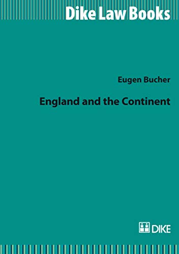 Imagen de archivo de England and the Continent: Distinguishing the Peculiarities of the English Common Law of Contract (Dike Law Books) Bucher, Eugen a la venta por online-buch-de