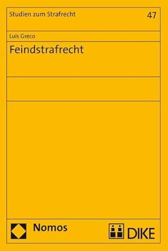 Imagen de archivo de Feindstrafrecht (Studien zum Strafrecht) a la venta por Antiquariat BuchX