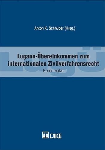 Beispielbild fr Lugano-bereinkommen (Lug) zum internationalen Zivilverfahrensrecht : Kommentar. zum Verkauf von Wissenschaftliches Antiquariat Kln Dr. Sebastian Peters UG