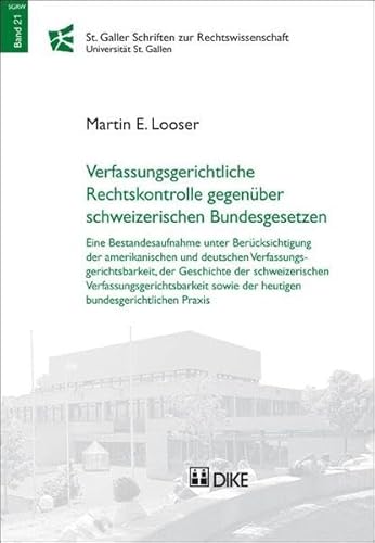 9783037513699: Verfassungsrechtliche Rechtskontrolle gegenber schweizerischen Bundesgesetze...