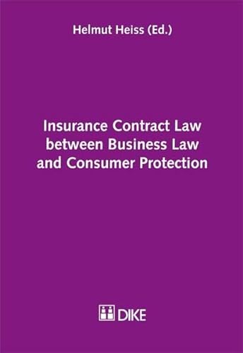 Insurance Contract Law Between Business Law and Consumer Protection