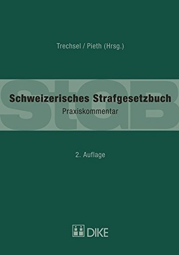 9783037514610: Schweizerisches Strafgesetzbuch (StGB): Praxiskommentar by Trechsel, Stefan; ...