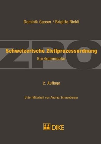 Beispielbild fr Schweizerische Zivilprozessordnung: Kurzkommentar Gasser, Dominik and Brigitte, Rickli zum Verkauf von online-buch-de