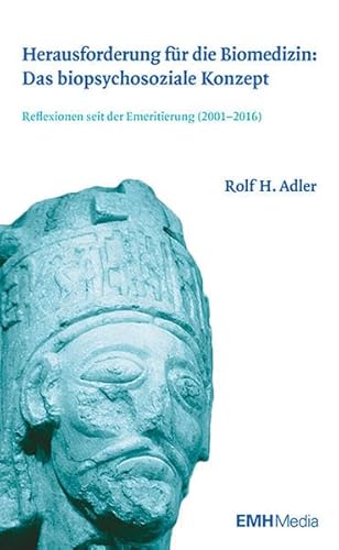 9783037541074: Herausforderung fr die Biomedizin: Das biopsychosoziale Konzept: Reflexionen seit der Emeritierung (2001-2016)