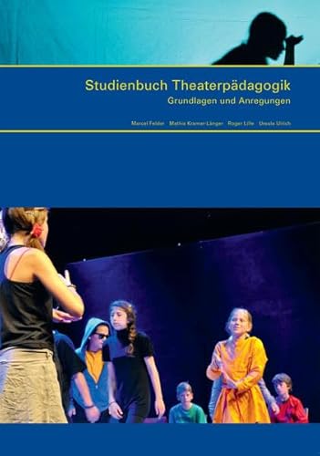 Beispielbild fr Studienbuch Theaterpdagogik Grundlagen und Anregungen zum Verkauf von suspiratio - online bcherstube