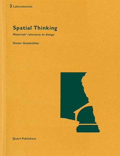 Beispielbild fr Spatial Thinking: Materials' relevance to design zum Verkauf von Revaluation Books