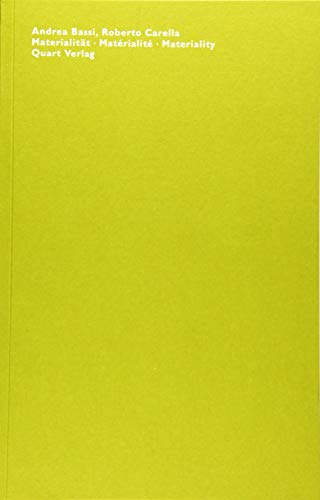 9783037611159: Andrea Bassi, Roberto Carella: Materialitt, Materiality, Matrialit (Bibliotheca): Materialiteat, Materiality, Mataerialitae