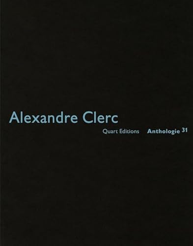 Beispielbild fr Alexandre Clerc Anthologies 31 Anthologie 31 zum Verkauf von PBShop.store US