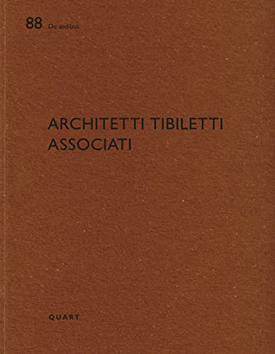 Beispielbild fr Architetti Tibiletti Associati: De aedibus zum Verkauf von Antiquariat UEBUE