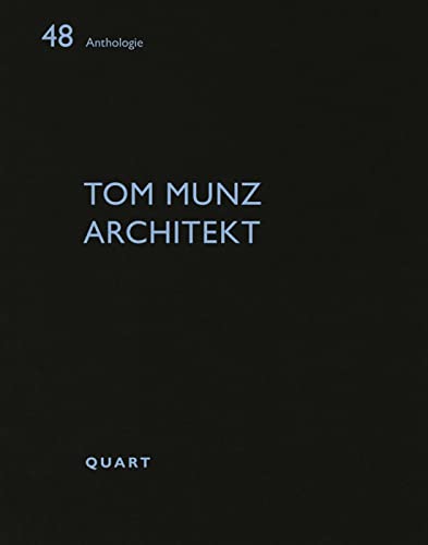 Stock image for Tom Munz Architekt (Anthologie, 48) for sale by GF Books, Inc.