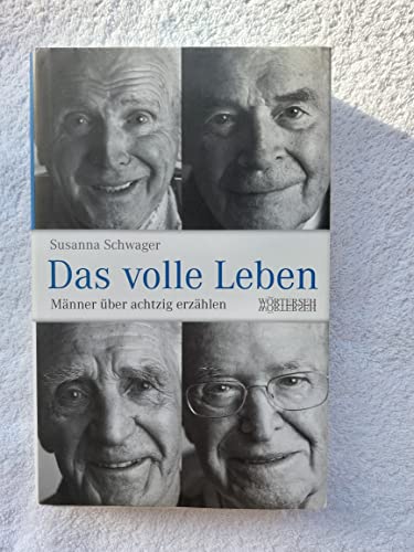 Beispielbild fr Das volle Leben: Mnner ber achtzig erzhlen zum Verkauf von medimops