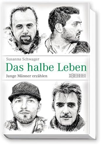 Stock image for Das halbe Leben: Junge Mnner erzhlen for sale by medimops