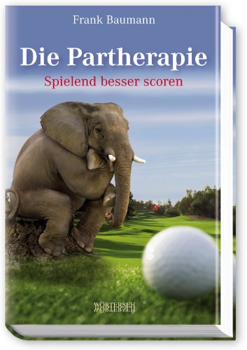 Stock image for Die Partherapie: Spielend besser scoren for sale by Altstadt Antiquariat Rapperswil