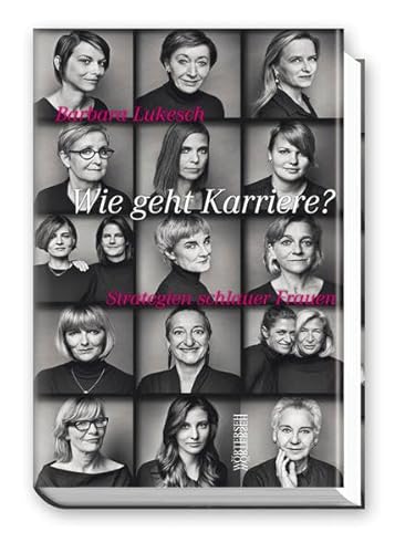 Beispielbild fr Wie geht Karriere?: Strategien schlauer Frauen zum Verkauf von medimops