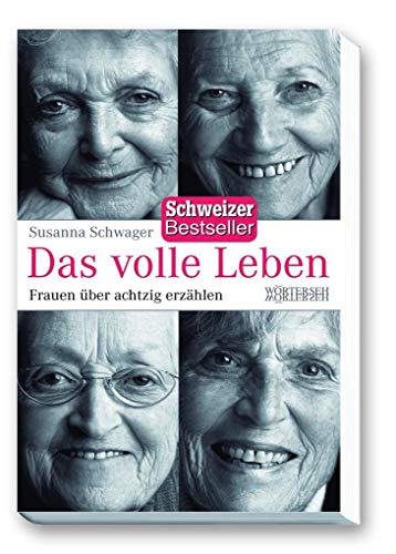 Stock image for Das volle Leben: Frauen ?ber achtzig erz?hlen for sale by Reuseabook