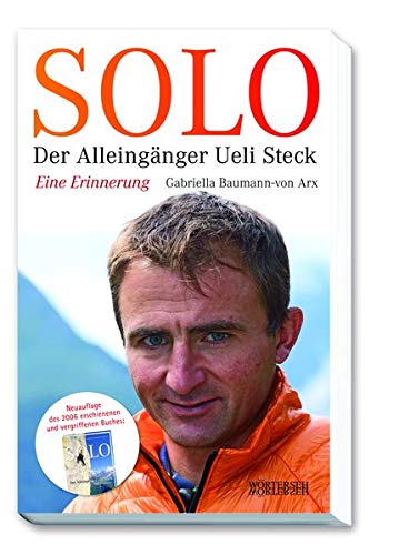 Beispielbild fr SOLO: Der Alleingnger Ueli Steck - Eine Erinnerung zum Verkauf von medimops