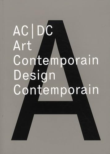 Stock image for AC/DC Contemporary Art, Contemporary Design (French Edition) for sale by Antiquariat UEBUE